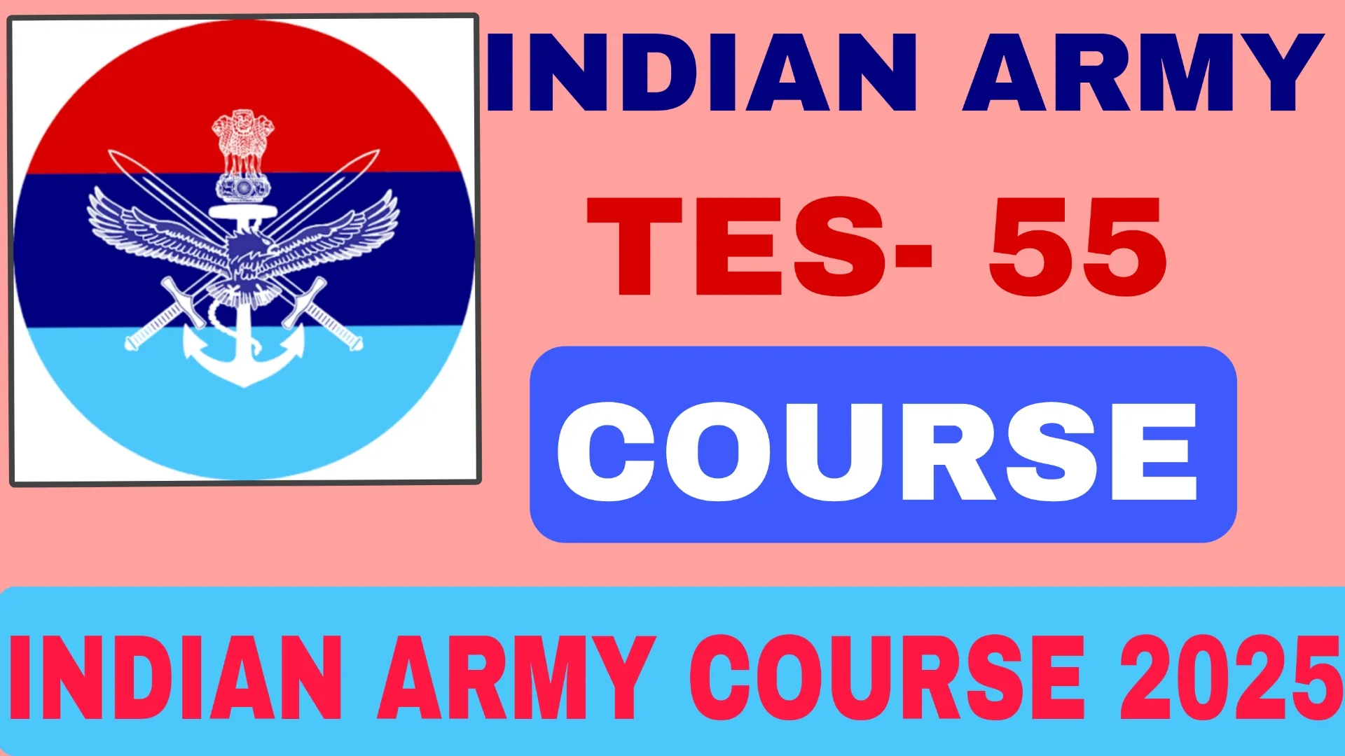 Indian Army TES-55 Recruitment 2025 > Apply for 90 Vacancies by 13th November INDIAN ARMY COURSES 2025